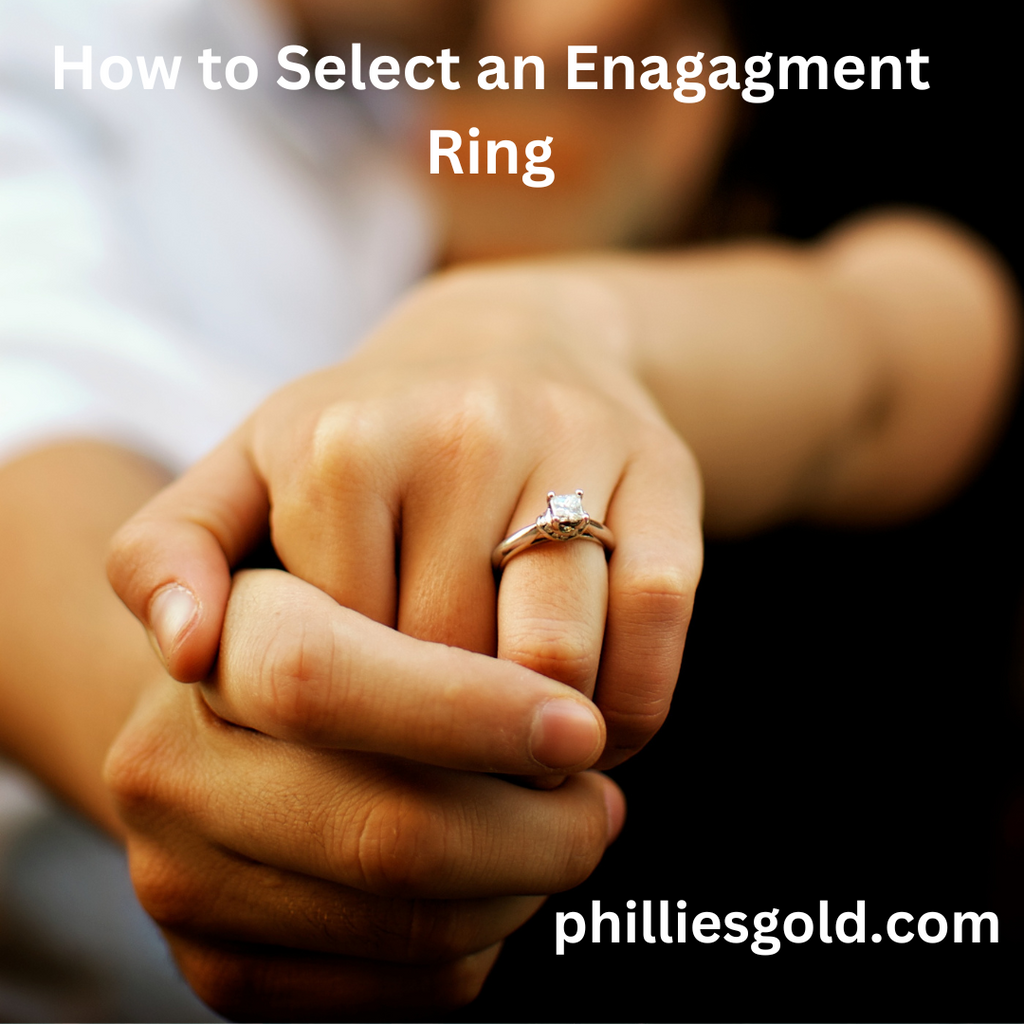 How to Select the Perfect Engagement Ring